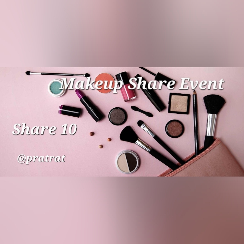 Sign Up Sat 8/29💄Makeup Share Event💄Share 10💄